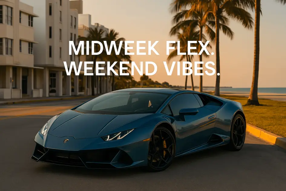 Midweek vs Weekend: When’s the Best Time to Score Exotic Car Rental Deals in Miami?